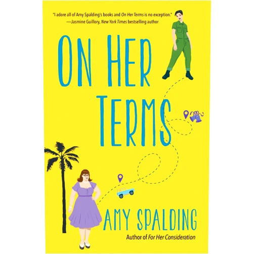 By Amy Spalding (Author) Format: Kindle Edition On Her Terms (Out in Hollywood Book 3)