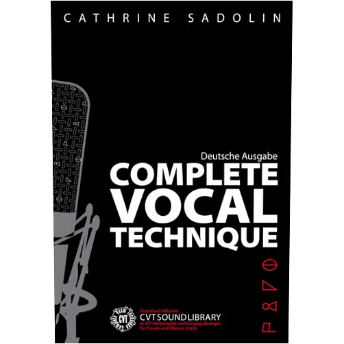 German Edition by Catherine Sadolin (Author) Cathrine Sadolin: Complete Vocal Technique (German)