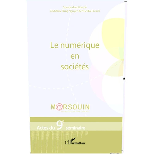 French Edition by Godefroy Dang Nguyen (Author), Priscillia Créach (Author) Format: Kindle Edition Le numérique en sociétés: Actes du 9e séminaire Marsouin (mesure et analyse des usages numériques) (French Edition)