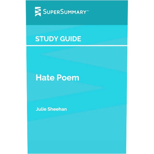 SuperSummary Study Guide: Hate Poem by Julie Sheehan (SuperSummary)