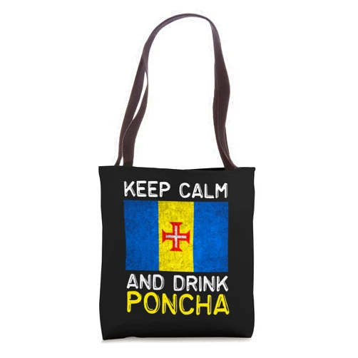 Einzigartige Madeira Portugal Design Keep Calm And Drink Poncha Madeira Portugal Tote Bag