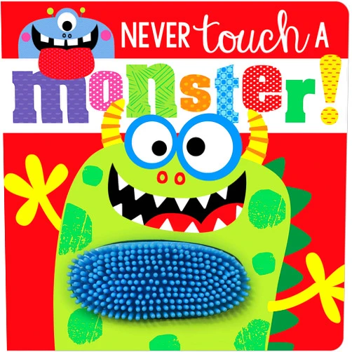 By Rosie Greening (Author), Stuart Lynch (Illustrator) Never Touch a Monster!
