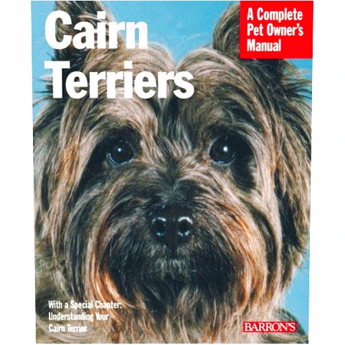 Patricia Lehman,Pam Tanzey Cairn Terriers: Everything About Purchase, Care, Nutrition, Grooming, Behavior, and Training (Complete Pet Owner's Manual)