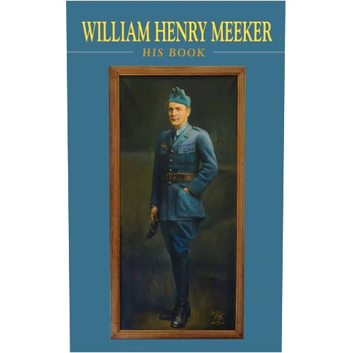 By William Henry Meeker (Author) William Henry Meeker: His Book