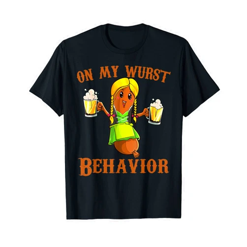 On My Wurst Behavior Oktoberfest Shirt women On My Wurst Behavior Bratwurst German Oktoberfest Funny T-Shirt