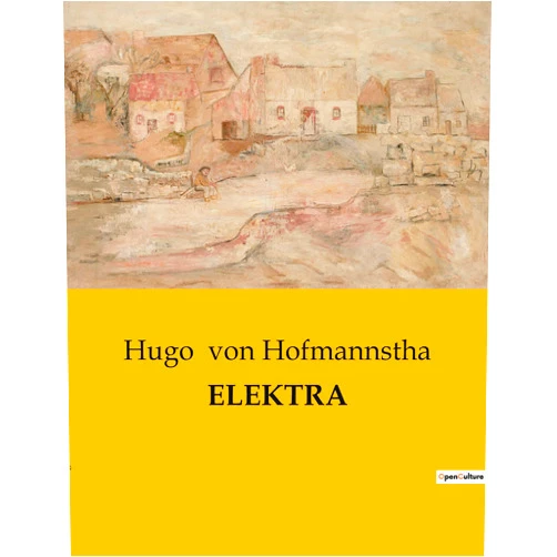 Hugo von Hofmannstha ELEKTRA