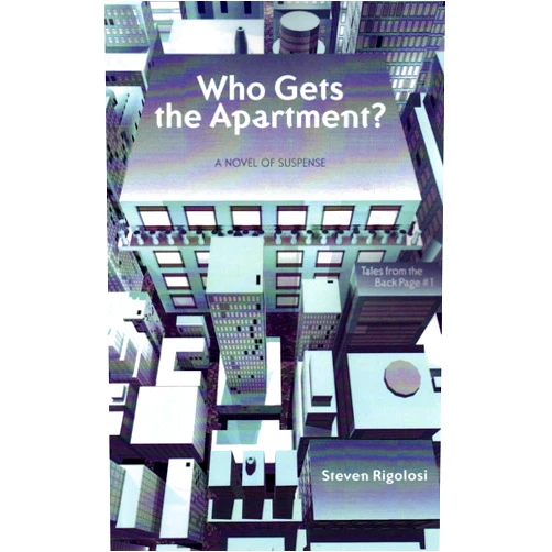 By Steven Rigolosi (Author) Format: Kindle Edition Who Gets the Apartment? (Tales from the Back Page Book 1)