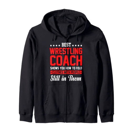 Funny Best Wrestling Coach and Cool Apparel Co. Funny Wrestling Coach for Men, Cool Best Wrestling Coach Zip Hoodie