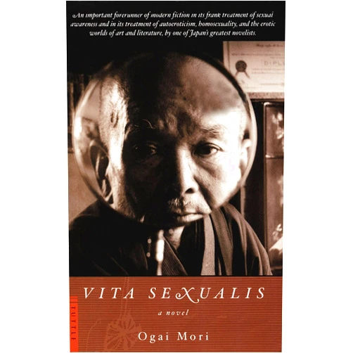 By Ogai Mori (Author), Sanford Goldstein (Translator), Kazuji Ninomiya (Translator) & 0 more Format: Kindle Edition Vita Sexualis: A Novel (Tuttle Classics)