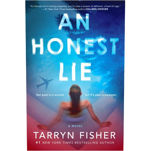 By Tarryn Fisher (Author) An Honest Lie: A Domestic Thriller