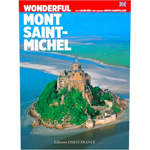 Lucien Bély,Hervé Champollion Aimer le Mont-Saint-Michel