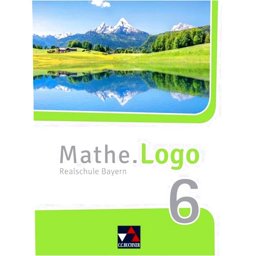 Andreas Gilg,Simon Weixler,Ivonne Grill,Michael Kleine,Birgit Listl,Matthias Ludwig,Julia Singer,Sylvia Stark,Andreas Strobel,Patricia Weixler Mathe.Logo 6 Schülerband Neu Realschule Bayern