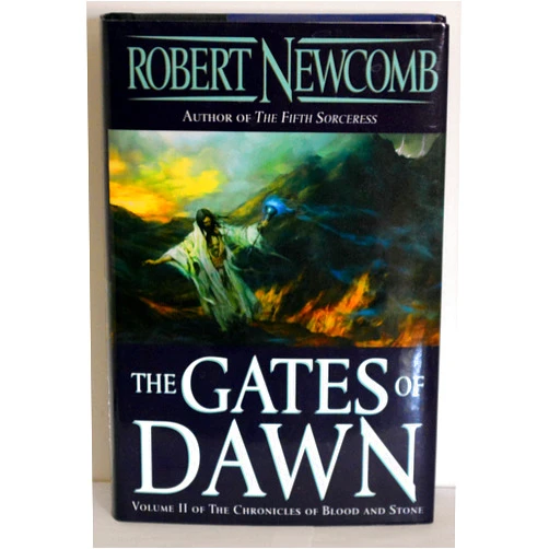 By Robert Newcomb (Author) The Gates of Dawn (The Chronicles of Blood and Stone, Book 2) (Chronicles of Blood and Stone, 2)