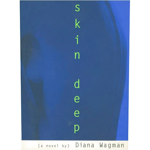 Diana Wagman Skin Deep