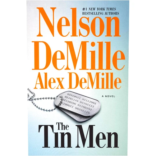 By Nelson DeMille (Author), Alex DeMille (Author) Format: Kindle Edition The Tin Men: A Novel (Scott Brodie & Maggie Taylor Series)