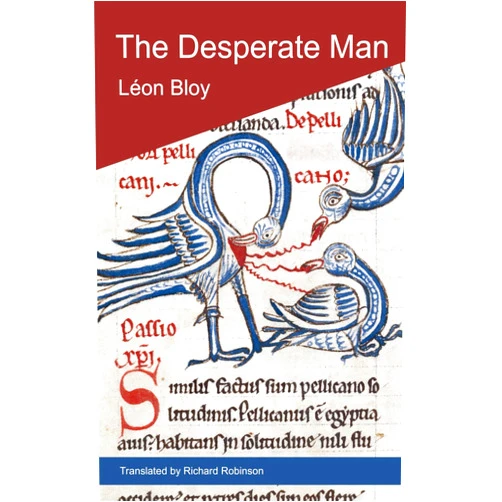 Léon Bloy,Richard Robinson The Desperate Man