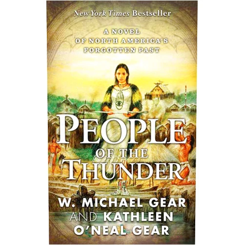 By W. Michael Gear (Author), Kathleen O'Neal Gear (Author) People of the Thunder: Book Two of the Moundville Duology (North America's Forgotten Past)