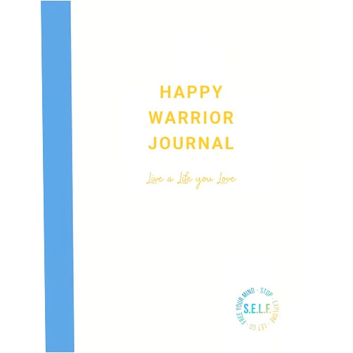 Jami Bertini,John Kalinowski Happy Warrior Journal: Live A Life You Love