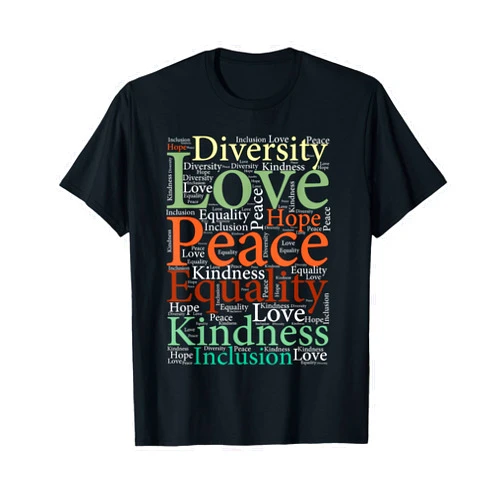 Peace Love Justice Human Rights for Women & Men Peace Love Inclusion Equality Diversity Human Rights women T-Shirt