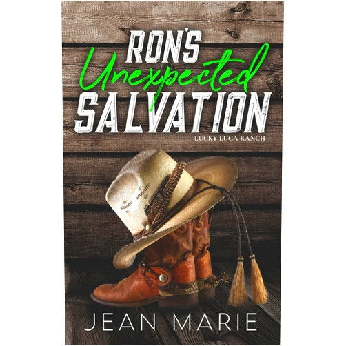 Jean Marie Ron's Unexpected Salvation: A Second Chance Surprise Pregnancy Romance (Lucky Luca Ranch Book 4)