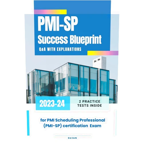 Sujan PMI-SP Success Blueprint: Q&A with Explanations