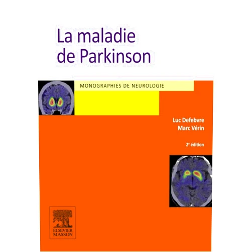 Luc Defebvre,Marc Vérin,Carole FUMAT,Jean-Philippe Azulay,Valérie Fraix,Gilles Fénelon,Pierre Krystkowiak,Ebba Lohmann,Stéphane Thobois,François Tison,François Viallet,Marie Vidailhet,Tatiana Witjas,Jean-Pierre Bleton,Emmanuel Broussolle,Virginie Chrysostome,Philippe Damier,Pascal Derkinderen,Kathy Dujardin,Alexandra Dürr,Claire Ewenczyk La maladie de Parkinson (French Edition)
