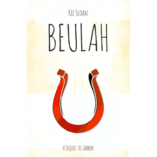 Kee Sloan Beulah: A Sequel to Jabbok