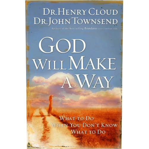 By Henry Cloud (Author), John Townsend (Author) Format: Kindle Edition God Will Make a Way: What to Do When You Don't Know What to Do