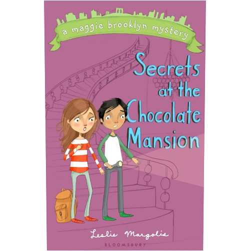 Leslie Margolis Secrets at the Chocolate Mansion (A Maggie Brooklyn Mystery)