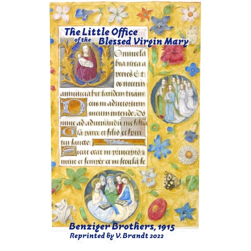 By Veronica Brandt (Author) The Little Office of the Blessed Virgin Mary