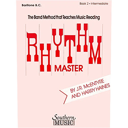 J.R. McEntyre,Harry Haines Rhythm Master - Book 2 (Intermediate): Baritone B.C.