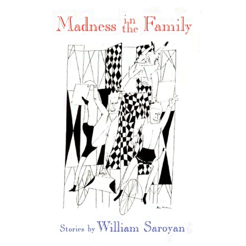 By William Saroyan (Author), Leo Hamalian (Editor) Madness in the Family