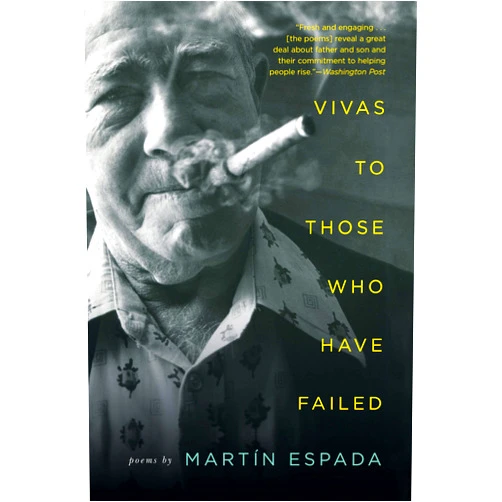 Martín Espada Vivas to Those Who Have Failed: Poems