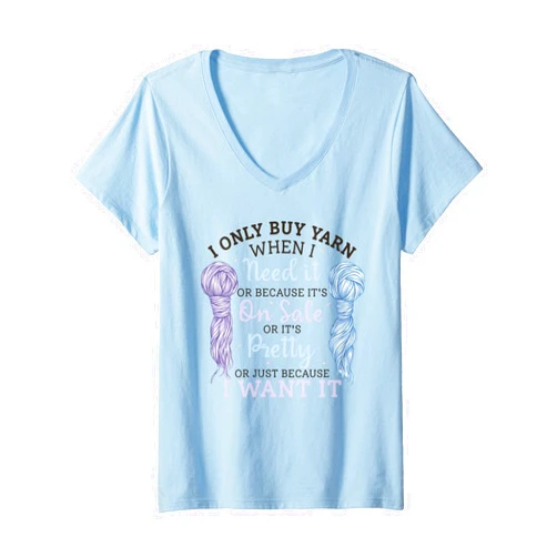 Yarn Crafting Knitting Crocheting Hobbyist Design Womens I Only Buy Yarn When Crochet Knitting Humor Crafting V-Neck T-Shirt