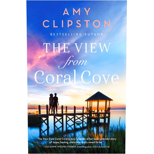 By Amy Clipston (Author) The View from Coral Cove: A Sweet Contemporary Romance