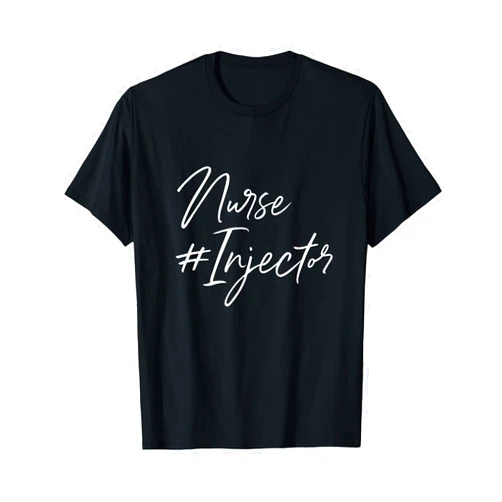 Nurse Injector Design For Licensed Injector Nurses Nurse Injector Lip Filler Injections Med Spa Nurse Injector T-Shirt