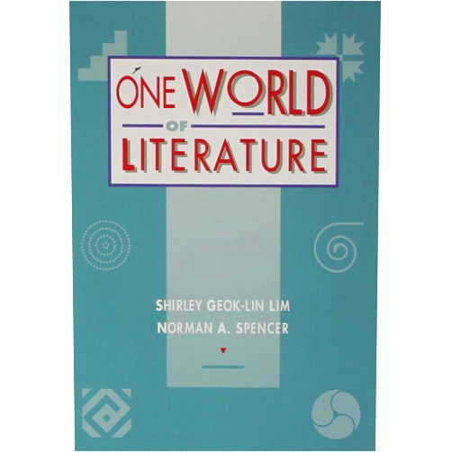 Shirley Geok-lin Lim,Norman Spencer One World of Literature