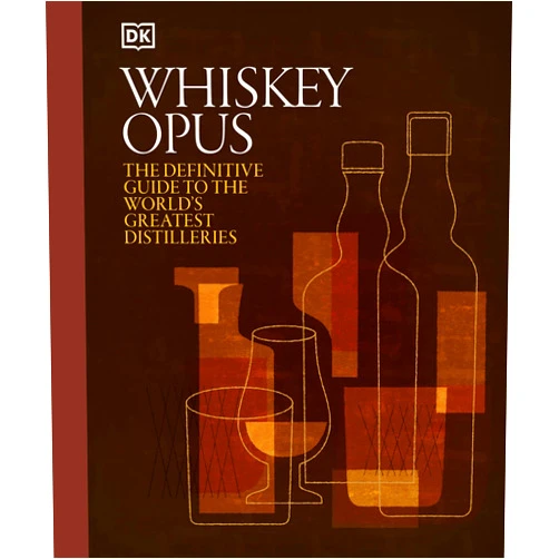 By DK (Author) Whiskey Opus: The Definitive Guide to the World's Greatest Whiskey Distilleries