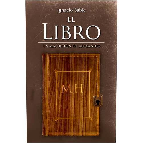 Spanish Edition by Ignacio Sabic (Author) El libro: La maldición de Alexander (Spanish Edition)