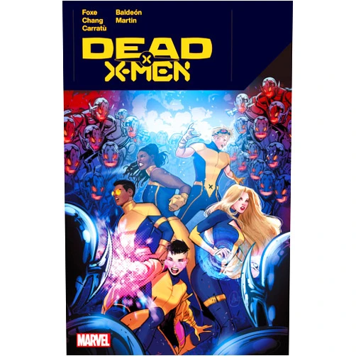 By Steve Foxe (Author), VINCENZO CARRATU (Illustrator), Bernard Chang (Illustrator), Marvel Various (Illustrator), Lucas Werneck (Cover Art) & 1 more DEAD X-MEN