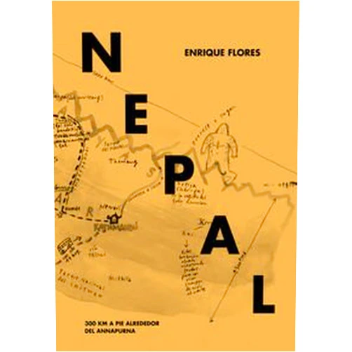 Spanish Edition by Enrique Flores (Author), Enrique Flores Márquez (Illustrator) Nepal: 300 km a pie alrededor del Annapurna