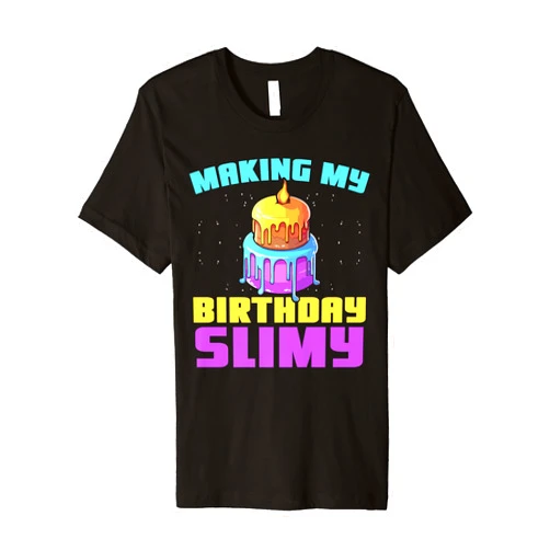 Slime Birthday Party SteMi Apparel Slime Birthday Celebrant Happy Bday I Love Slime Making Premium T-Shirt