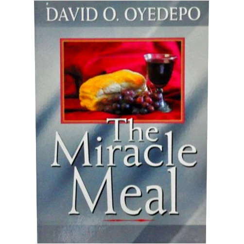 By David Oyedepo (Author) The Miracle Meal