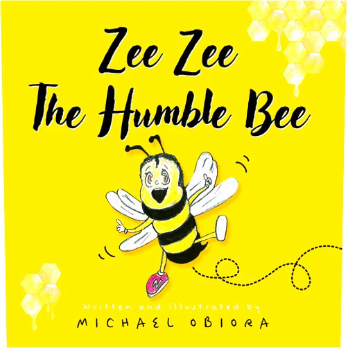 By Michael Obiora (Author) Format: Kindle Edition Zee Zee The Humble Bee