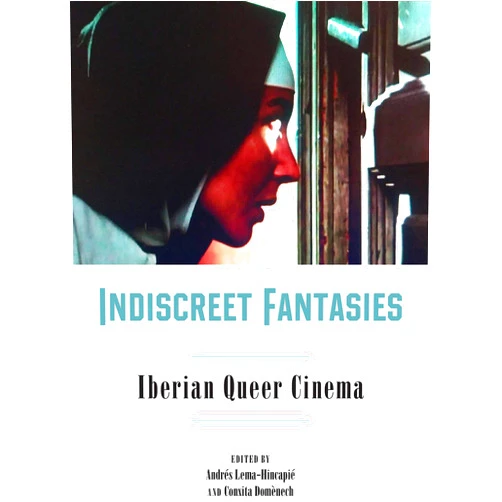 By Andrés Lema-Hincapié (Editor), Conxita Domènech (Editor), Ann Davies (Contributor), Meredith Lyn Jeffers (Contributor), Nina L Molinaro (Contributor), Ana Corbalán (Contributor), Jennifer Brady (Contributor), Darío Sánchez González (Contributor), Ibon Izurieta (Contributor), Joan Ramon Resina (Contributor), María Teresa Vera-Rojas (Contributor), William Viestenz (Contributor), Kelly Moore (Contributor), Rui Trindade Oliveira (Contributor) & 11 more Format: Kindle Edition Indiscreet Fantasies: Iberian Queer Cinema (Campos Ibéricos: Bucknell Studies in Iberian Literatures and Cultures)