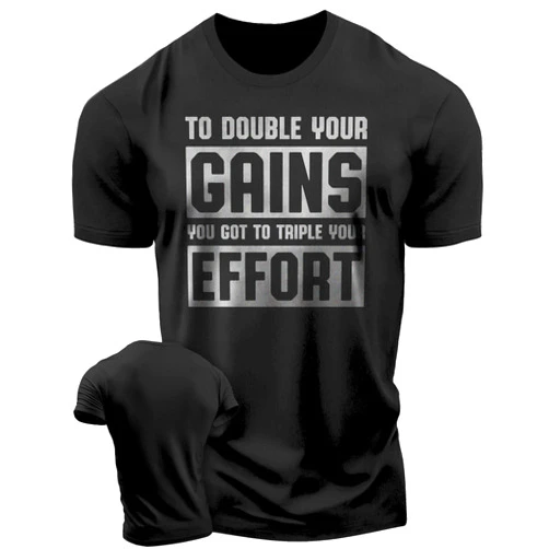 Gymish Lifestyle Workout Shirts for Men, to Double Your Gains Triple Your Effort Gym Shirt, Funny Lifting T-Shirt