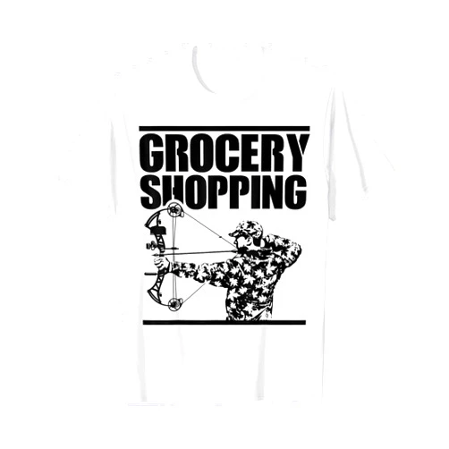 Bowhunt Shirts Grocery Shopping | Bowhunt Shirt | Archer Funny Deer Hunting T-Shirt
