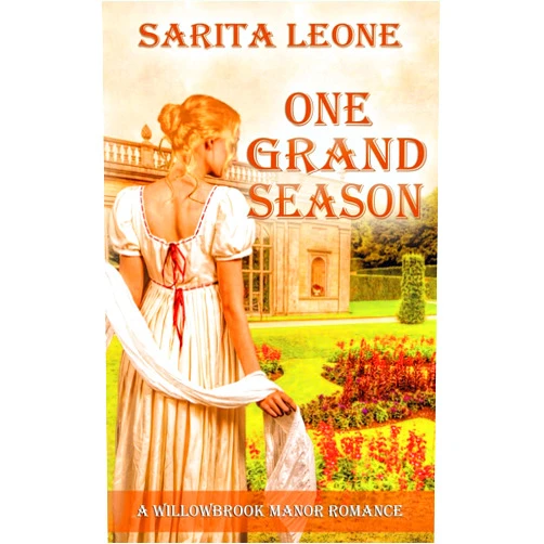 Sarita Leone One Grand Season (A Willowbrook Manor Romance)