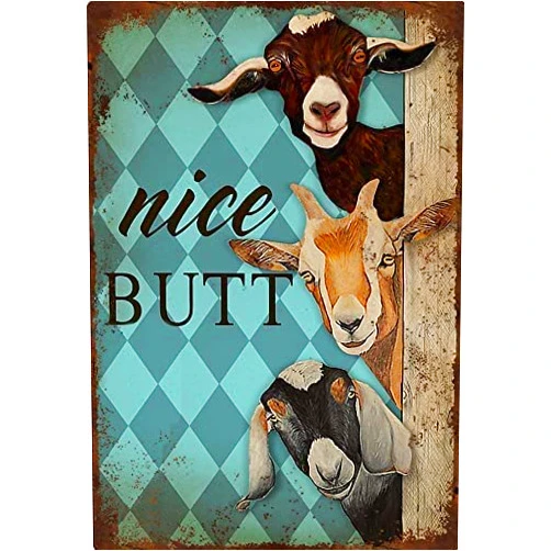QSFDCLG Nice Butt Goats Metal Tin Sign Wall Art Funny Vintage Retro Poster Plaque Cute Goats Home Bedroom Bathroom Wall Decor Picture Vertical,8x12inches