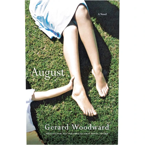 Gerard Woodward August: A Novel